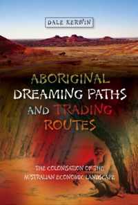 Aboriginal Dreaming Paths & Trading Rout