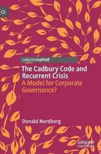 The Cadbury Code and Recurrent Crisis