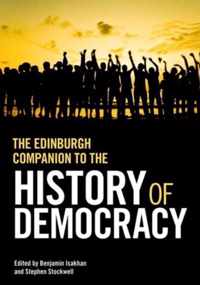 The Edinburgh Companion to the History of Democracy