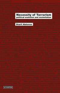 Necessity of Terrorism Political Evolution and Assimilation