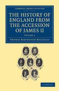 The History of England from the Accession of James II