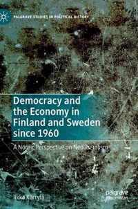 Democracy and the Economy in Finland and Sweden since 1960