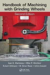 Handbook of Machining with Grinding Wheels