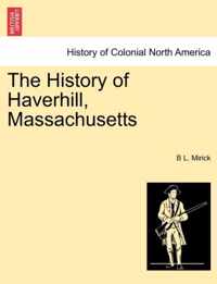 The History of Haverhill, Massachusetts