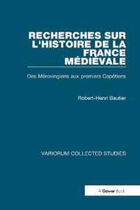 Recherches sur l'histoire de la France Medievale