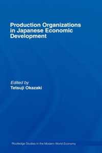 Production Organizations in Japanese Economic Development