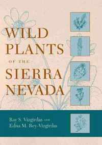 Wild Plants of the Sierra Nevada