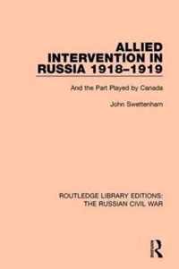 Allied Intervention in Russia 1918-1919