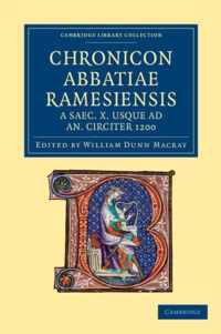 Chronicon Abbatiae Ramesiensis a Saec. X Usque Ad An. Circiter 1200