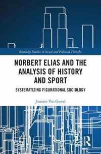 Norbert Elias and the Analysis of History and Sport