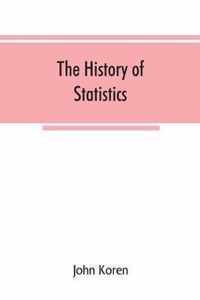 The history of statistics, their development and progress in many countries; in memoirs to commemorate the seventy fifth anniversary of the American statistical association