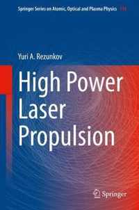 High Power Laser Propulsion