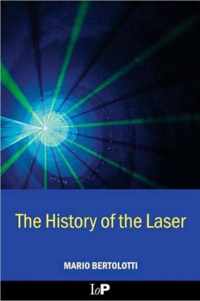 The History of the Laser