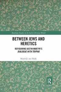 Between Jews and Heretics