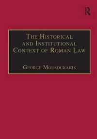 The Historical and Institutional Context of Roman Law