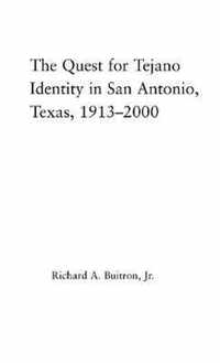 The Quest for Tejano Identity in San Antonio, Texas, 1913-2000