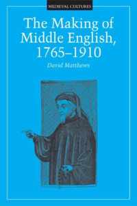 Making of Middle English, 1765-1910: Volume 18