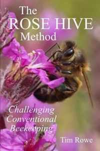 The Rose Hive Method