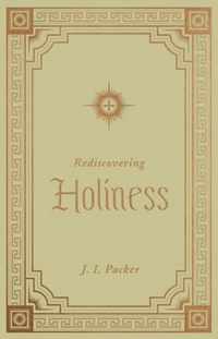 Rediscovering Holiness