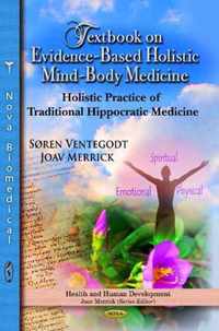 Textbook on Evidence-Based Holistic Mind-Body Medicine