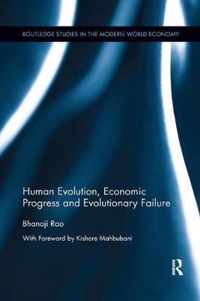 Human Evolution, Economic Progress and Evolutionary Failure