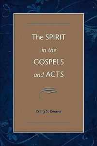 The Spirit in the Gospels and Acts