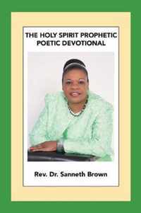 The Holy Spirit Prophetic Poetic Devotional