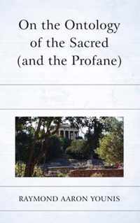 On the Ontology of the Sacred (and the Profane)