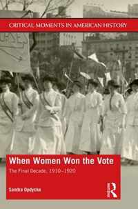 When Women Won The Vote