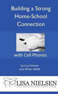 Building a Strong Home-School Connection with Cell Phones