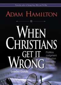 When Christians Get It Wrong, Leader Guide