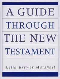 A Guide Through the New Testament