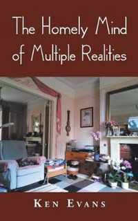 The Homely Mind of Multiple Realities