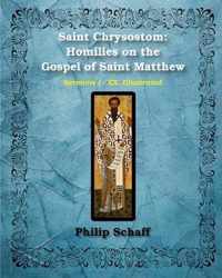 Saint Chrysostom: Homilies on the Gospel of Saint Matthew (Homilies I-XX)