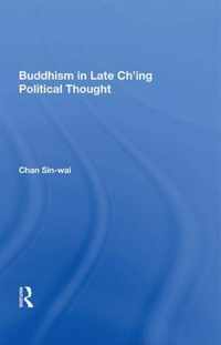 Buddhism In Late Ch'ing Political Thought