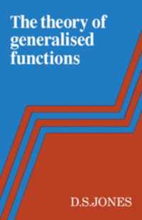 The Theory Of Generalised Functions