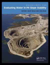 Guidelines for Evaluating Water in Pit Slope Stability