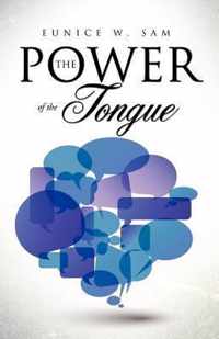 The Power of the Tongue