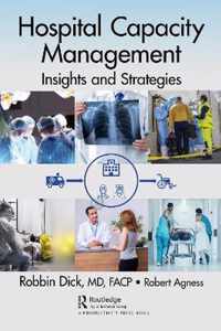 Hospital Capacity Management: Insights and Strategies