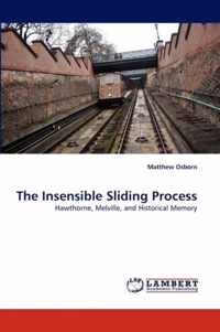 The Insensible Sliding Process