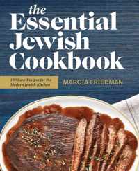 The Essential Jewish Cookbook: 100 Easy Recipes for the Modern Jewish Kitchen