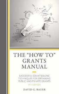 The  How To  Grants Manual