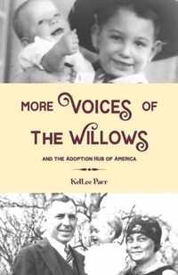 More Voices of The Willows and The Adoption Hub of America