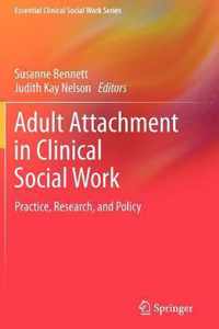 Adult Attachment in Clinical Social Work