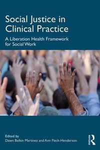 Social Justice in Clinical Practice