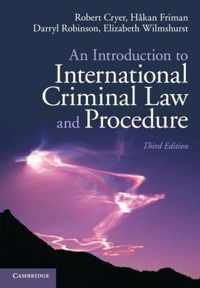 An Introduction to International Criminal Law and Procedure