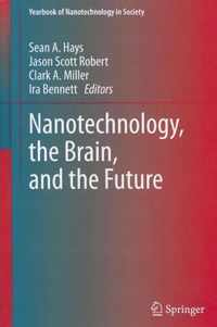 Nanotechnology, the Brain, and the Future