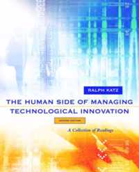 The Human Side of Managing Technological Innovation