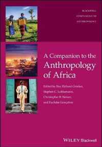 A Companion to the Anthropology of Africa