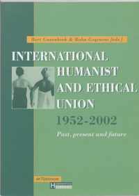 International Humanist and Ethical Union 1952-2002